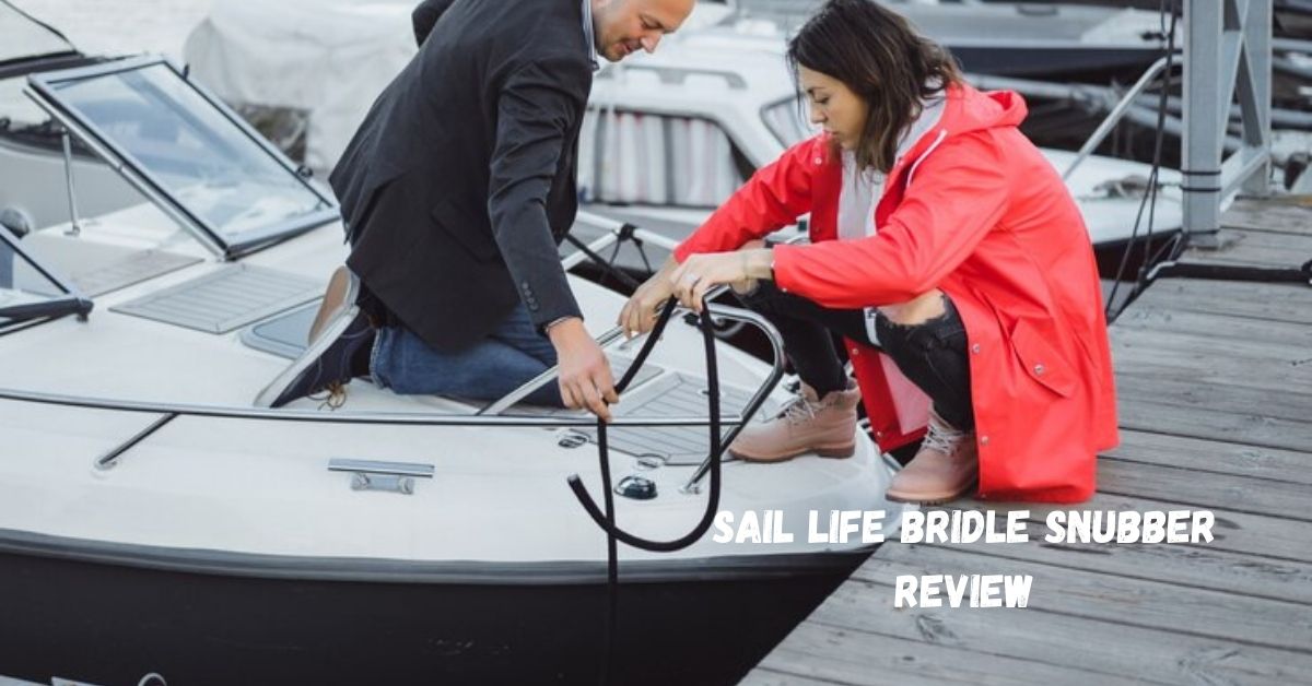 sail life bridle snubber review