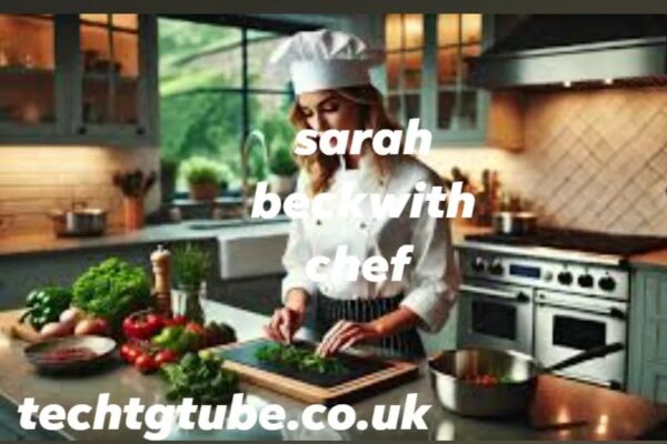 sarah beckwith chef