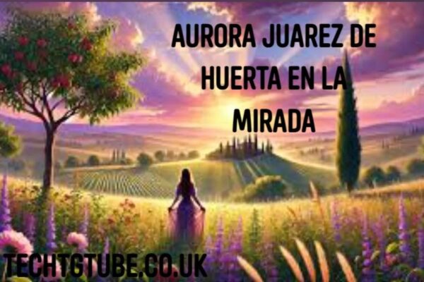 aurora-juarez-de-huerta-en-la-mirada