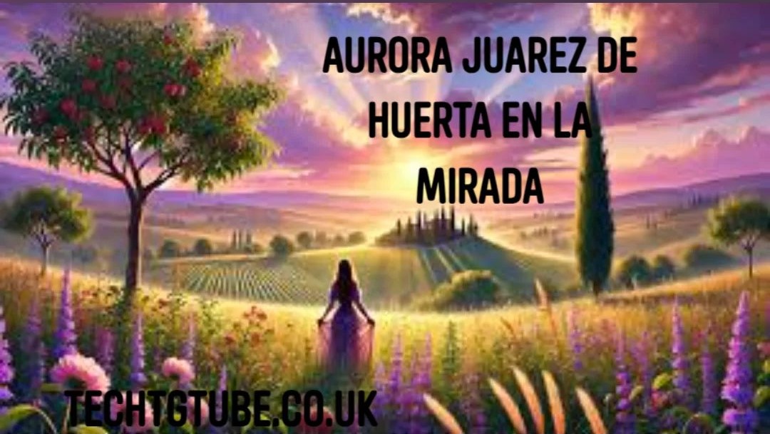 aurora-juarez-de-huerta-en-la-mirada