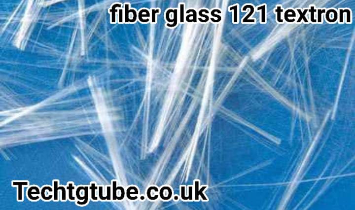 fiber glass 121 textron