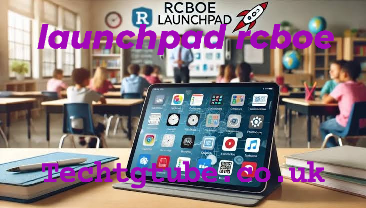 launchpad rcboe