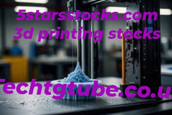 5starsstocks.com 3d printing stocks