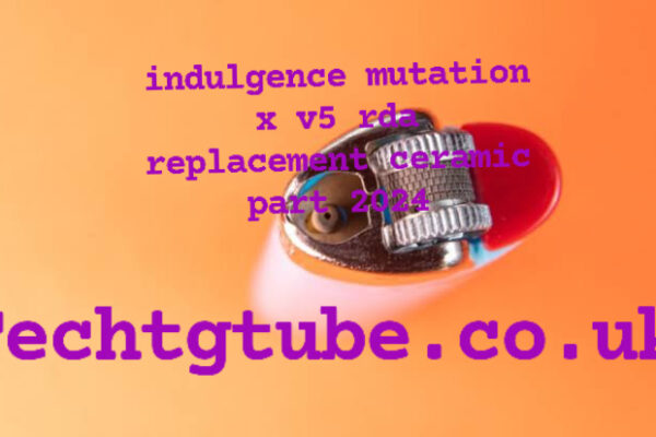 indulgence mutation x v5 rda replacement ceramic part 2024