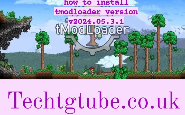 how to install tmodloader version v2024.05.3.1