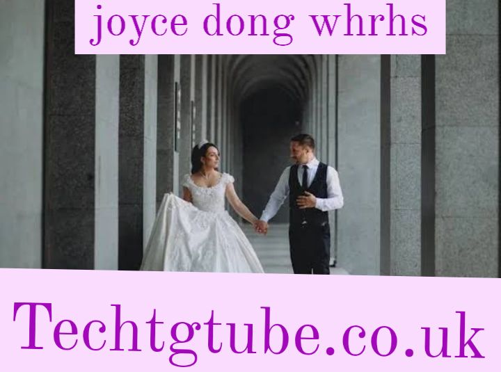 joyce dong whrhs