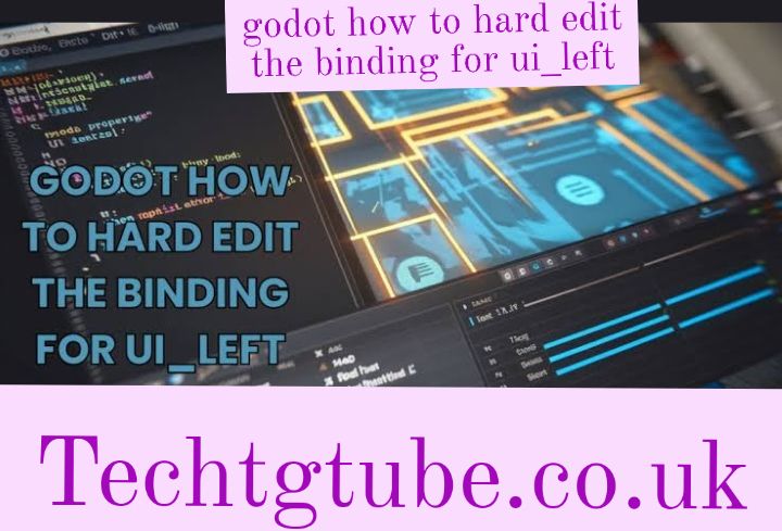 godot how to hard edit the binding for ui_left