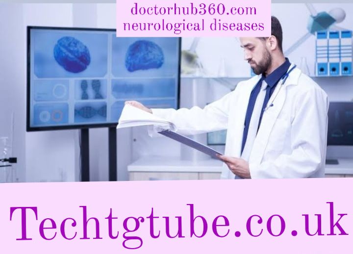 doctorhub360.com neurological diseases