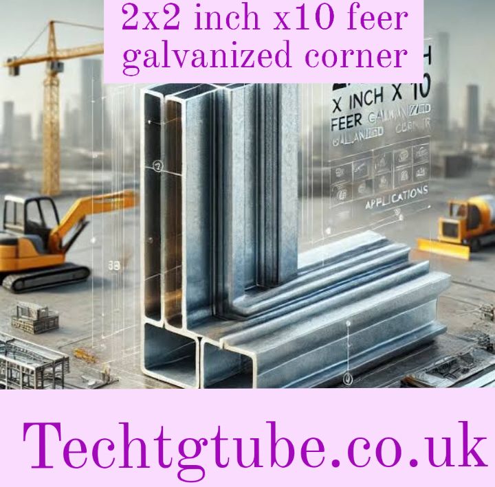 2x2 inch x10 feer galvanized corner