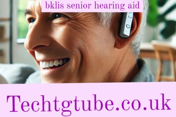 bklis senior hearing aid