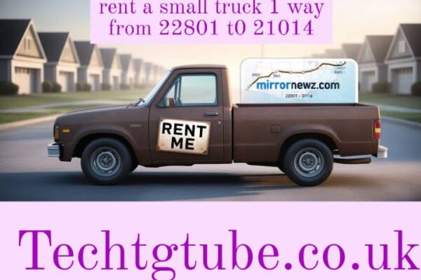 rent a small truck 1 way from 22801 t0 21014