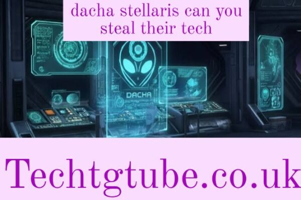 dacha stellaris can you steal their tech