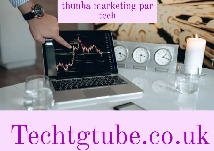 thunba marketing par tech