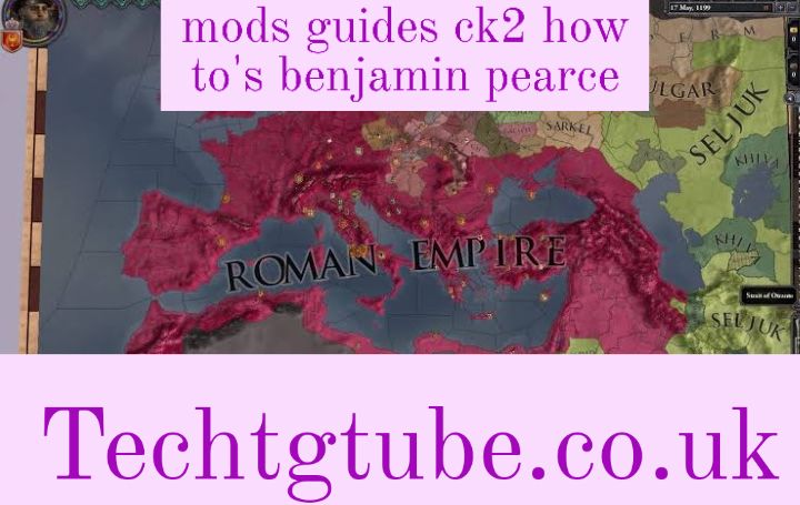 mods guides ck2 how to's benjamin pearce