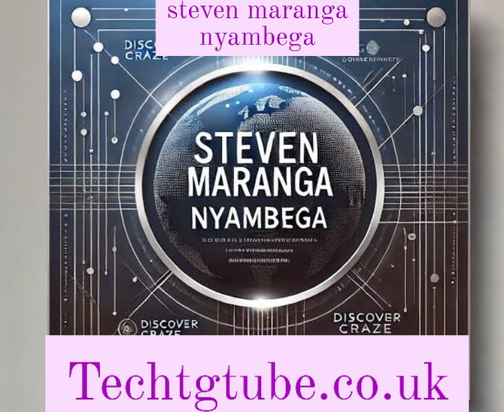 steven maranga nyambega