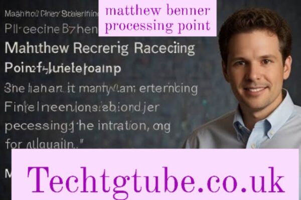 matthew benner processing point