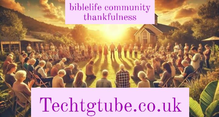 biblelife community thankfulness