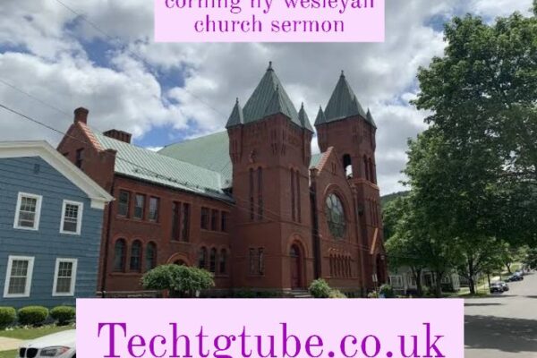 corning ny wesleyan church sermon