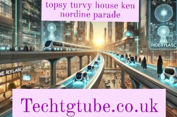 topsy turvy house ken nordine parade