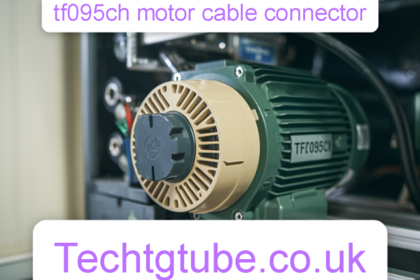 tf095ch motor cable connector