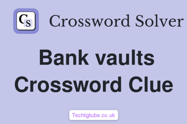 bank vaults crossword clue