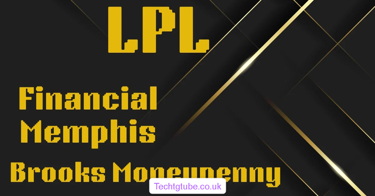 lpl financial memphis brooks moneypenny